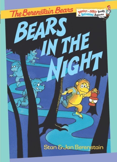 Jan Berenstain, Stan Berenstain - Bears in the Night, E-bok