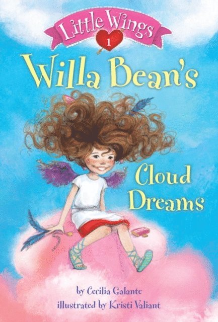 Cecilia Galante - Little Wings #1: Willa Bean's Cloud Dreams, E-bok