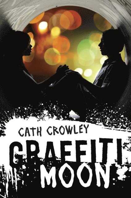 Cath Crowley - Graffiti Moon, E-bok