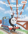 Thomas and the Big, Big Bridge (Thomas & Friends)