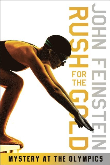 John Feinstein - Rush for the Gold: Mystery at the Olympics (The Sports Beat, 6), E-bok