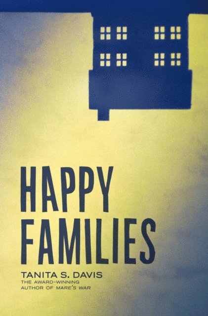 Tanita S. Davis - Happy Families, E-bok