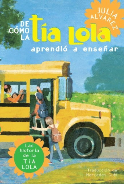 Julia Alvarez - De como tia Lola aprendio a ensenar, E-bok