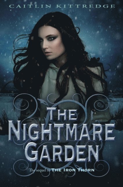 Caitlin Kittredge - Nightmare Garden: The Iron Codex Book Two, E-bok