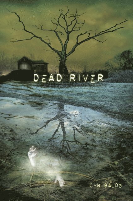 Cyn Balog - Dead River, E-bok