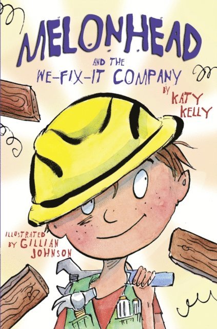 Katy Kelly - Melonhead and the We-Fix-It Company, E-bok
