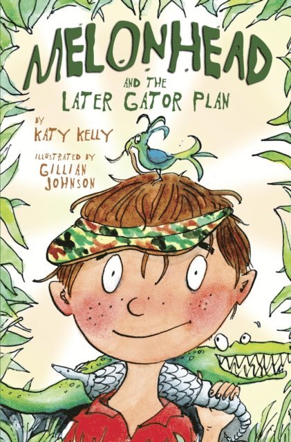 Katy Kelly - Melonhead and the Later Gator Plan, E-bok