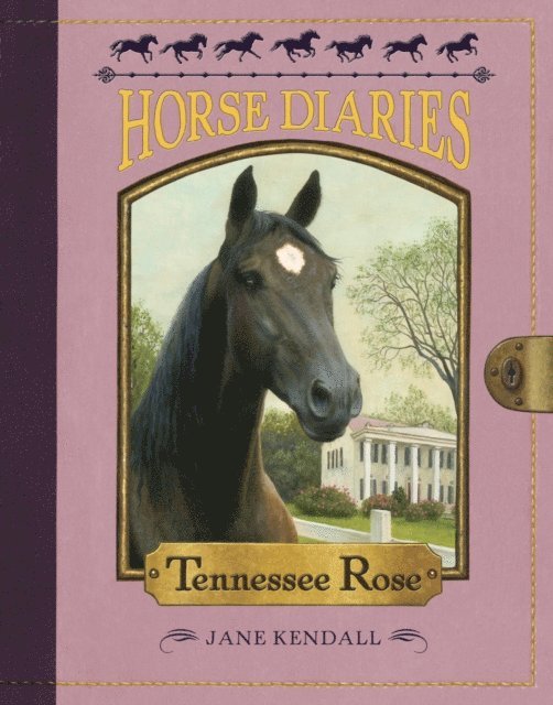 Jane Kendall - Horse Diaries #9: Tennessee Rose, E-bok