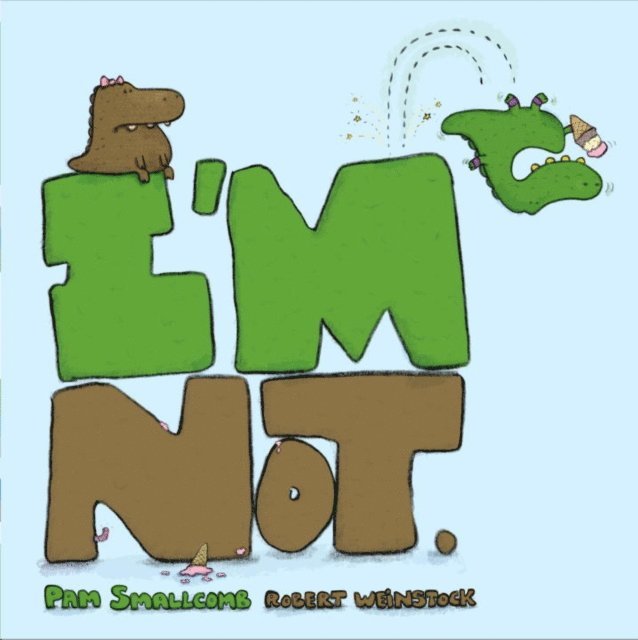 Pam Smallcomb - I'm Not., E-bok