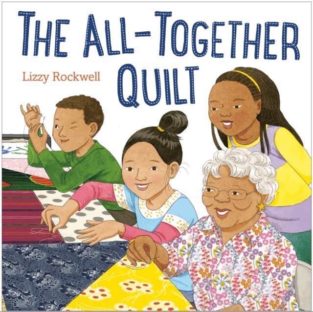 Lizzy Rockwell - All-Together Quilt, E-bok