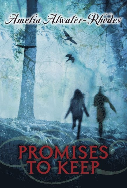 Amelia Atwater-Rhodes - Promises to Keep, E-bok