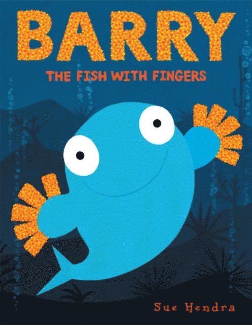 Sue Hendra - Barry the Fish with Fingers, E-bok