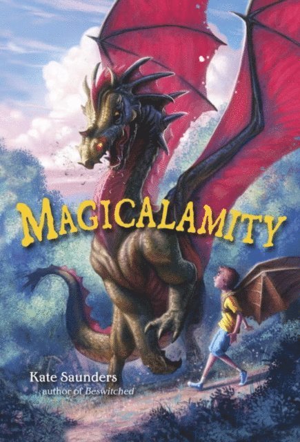 Kate Saunders - Magicalamity, E-bok