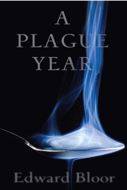 Edward Bloor - Plague Year, E-bok