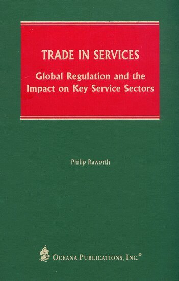 Philip Raworth - Trade In Services, Inbunden