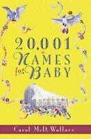 Carol MCD Wallace - 20,001 Names for Baby, Häftad