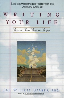 Lou Willett Stanek - Writing Your Life, Häftad. Tillgänglighet: Lägg i varukorg