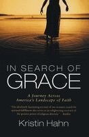 Kristin Hahn - In Search of Grace: A Journey Across America's Landscape of Faith, Häftad. Tillgänglighet: Lägg i varukorg