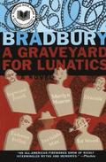 Graveyard for Lunatics