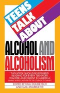 Teens Talk About Alcohol and Alcoholism