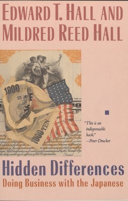 Edward T. Hall, Mildred Reed Hall - Hidden Differences: Doing Business with the Japanese, Häftad