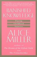 Banished Knowledge: Facing Childhood Injuries