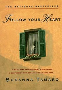 Follow Your Heart