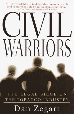 Dan Zegart - Civil Warriors: The Legal Siege on the Tobacco Industry, Häftad. Tillgänglighet: Lägg i varukorg
