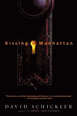 David Schickler - Kissing in Manhattan: Stories, Häftad. Tillgänglighet: Lägg i varukorg