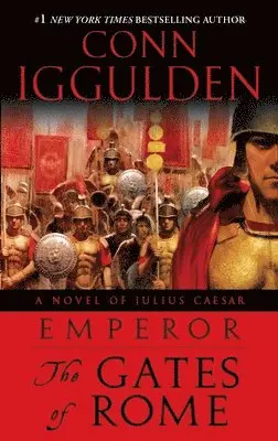 Conn Iggulden - Emperor: The Gates of Rome: A Novel of Julius Caesar; A Roman Empire Novel, Häftad. Tillgänglighet: Lägg i varukorg