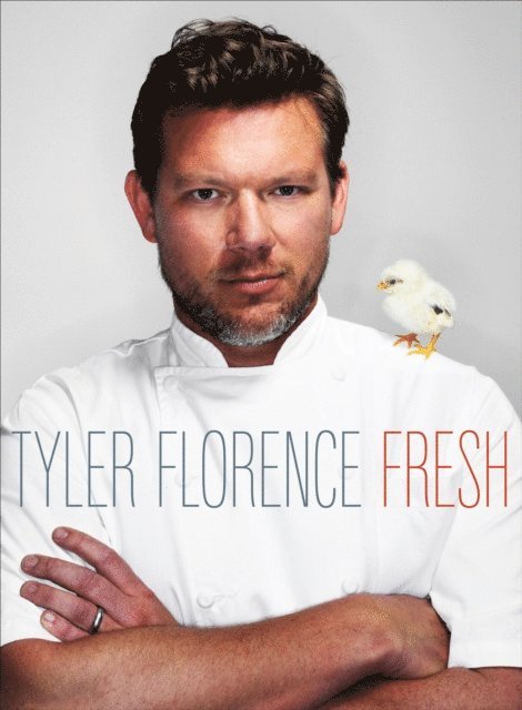 Tyler Florence - Tyler Florence Fresh, E-bok. Tillgänglighet: Lägg i varukorg