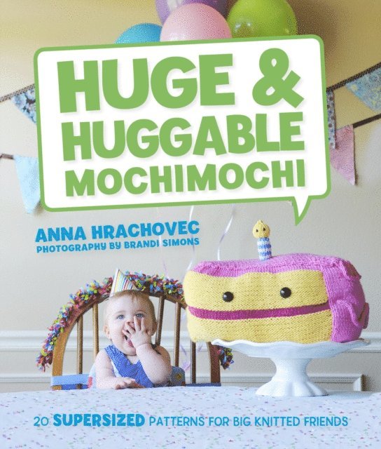 Anna Hrachovec - Huge & Huggable Mochimochi, E-bok. Tillgänglighet: Lägg i varukorg