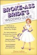 The Broke-Ass Bride's Wedding Guide