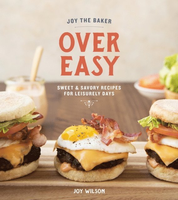 Joy Wilson - Joy the Baker Over Easy, E-bok