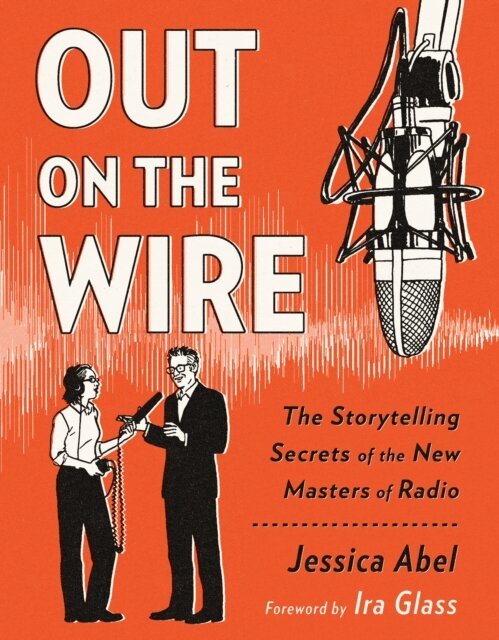 Jessica Abel - Out on the Wire, E-bok