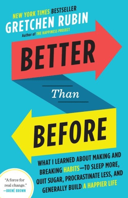 Gretchen Rubin - Better Than Before, E-bok