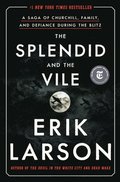 The Splendid and the Vile