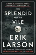 Splendid and the Vile