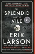 The Splendid and the Vile