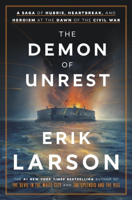 Erik Larson - Demon of Unrest, E-bok