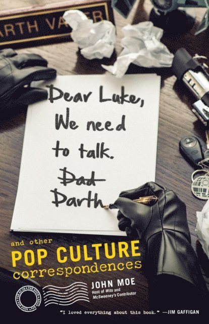John Moe - Dear Luke, We Need to Talk, Darth, E-bok