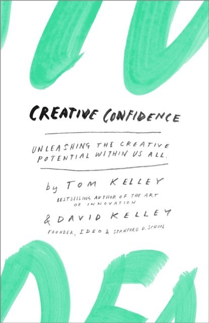 David Kelley, Tom Kelley - Creative Confidence, E-bok