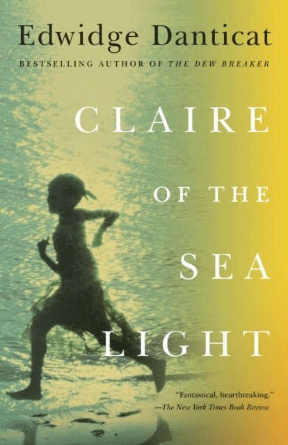 Edwidge Danticat - Claire of the Sea Light, E-bok