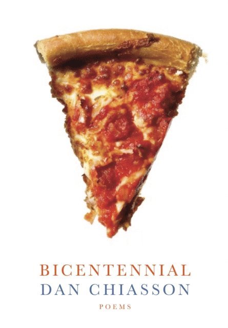 Dan Chiasson - Bicentennial, E-bok