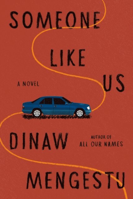 Dinaw Mengestu - Someone Like Us, E-bok