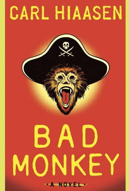 Carl Hiaasen - Bad Monkey, E-bok