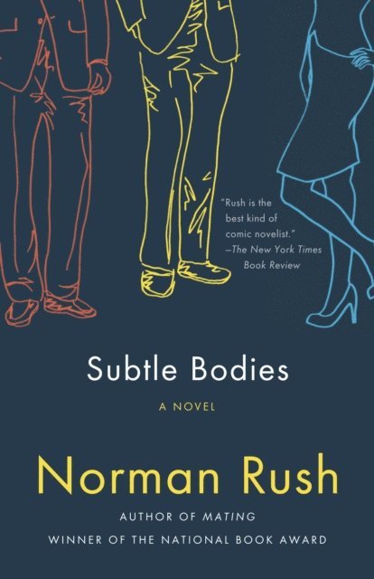 Norman Rush - Subtle Bodies, E-bok. Tillgänglighet: Lägg i varukorg