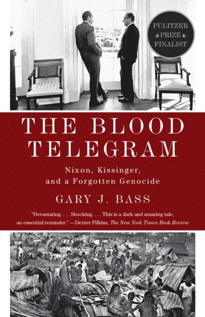 Gary J. Bass - Blood Telegram, E-bok