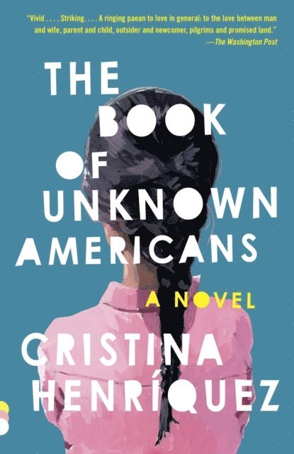 Cristina Henriquez - Book of Unknown Americans, E-bok