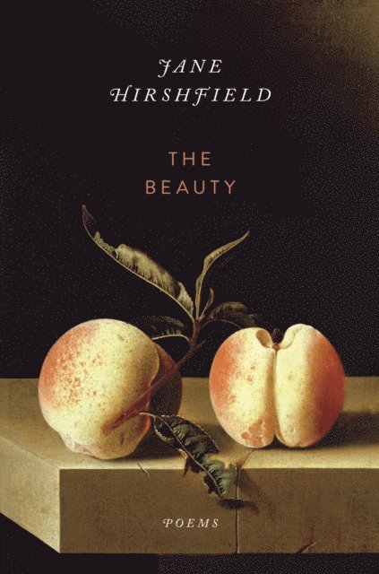 Jane Hirshfield - Beauty, E-bok